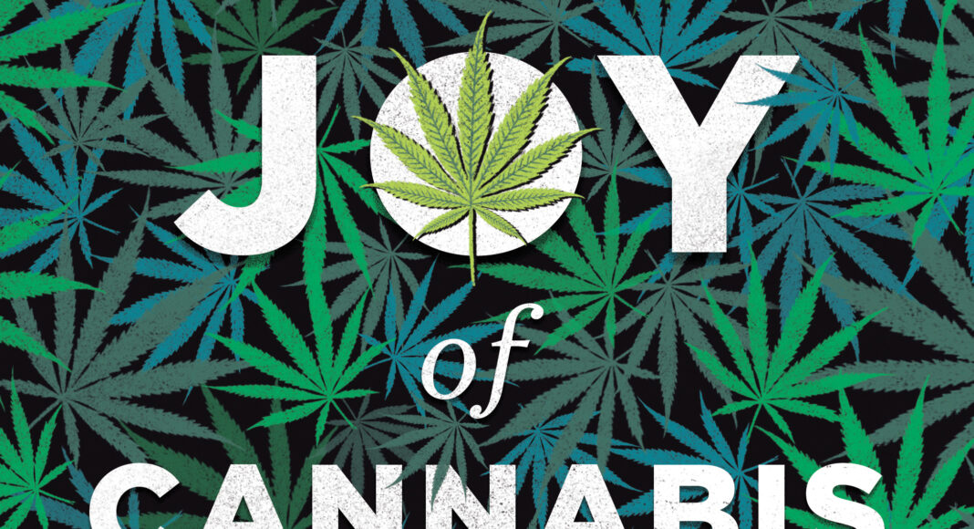 The Joy of Cannabis