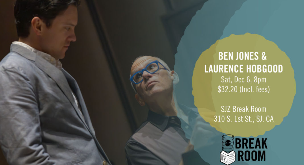 Ben Jones & Laurence Hobgood in San Jose